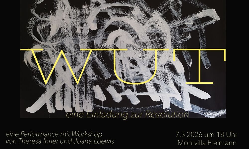 Veranstaltung: WUT - eine Einladung zur Revolution