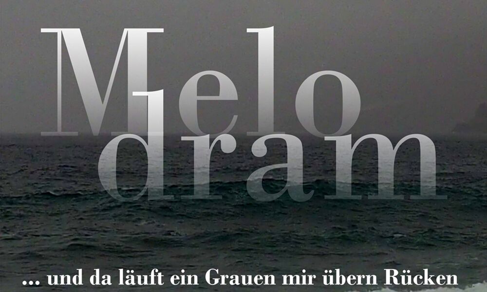 Veranstaltung: Melodram